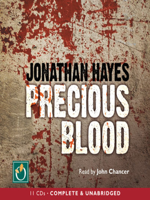 Title details for Precious Blood by Jonathan Hayes - Available
